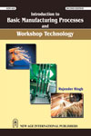 NewAge Introduction to Basic Manufacturing Process & Workshop Technology
